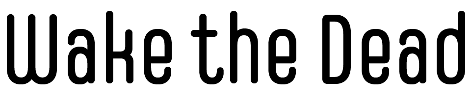 Wake the Dead Text